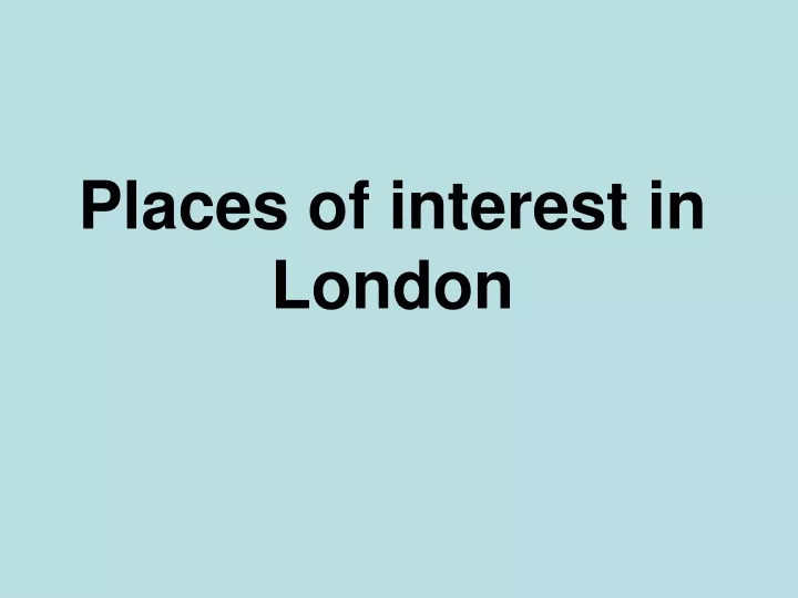 places of interest in london