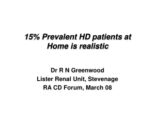 15% Prevalent HD patients at Home is realistic