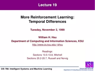 Tuesday, November 2, 1999 William H. Hsu Department of Computing and Information Sciences, KSU