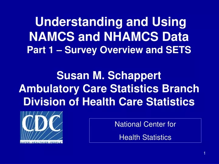 understanding and using namcs and nhamcs data