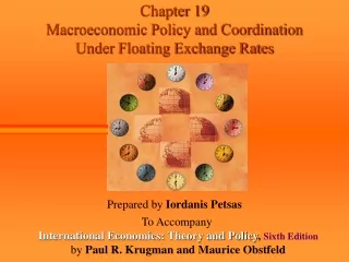 Chapter 19 Macroeconomic Policy and Coordination  Under Floating Exchange Rates
