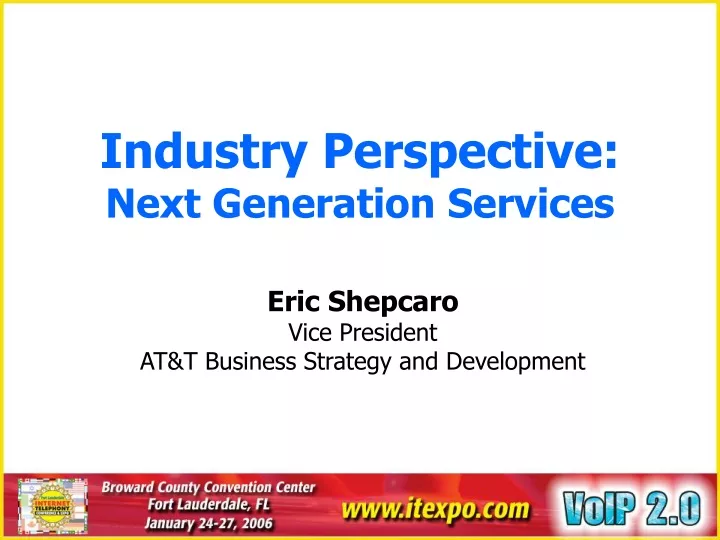 industry perspective next generation services