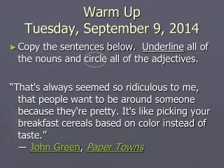 Warm Up Tuesday, September 9, 2014