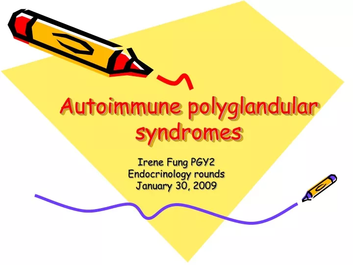 autoimmune polyglandular syndromes