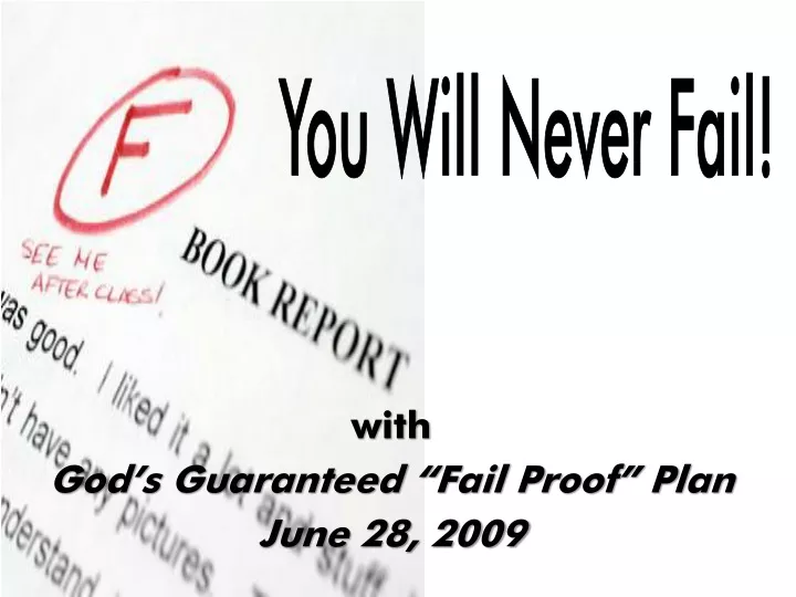 with god s guaranteed fail proof plan june 28 2009