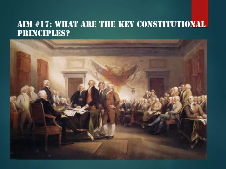 aim 17 what are the key constitutional principles
