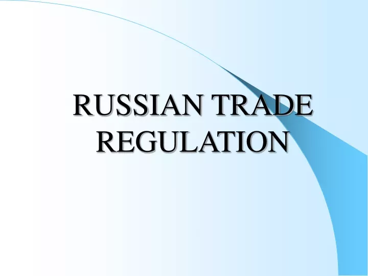 russian trade regulation