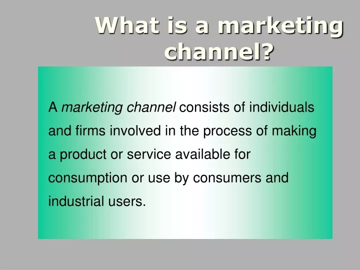 what is a marketing channel