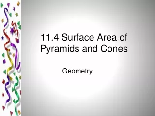 11.4 Surface Area of Pyramids and Cones