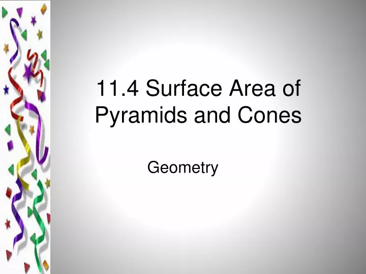 11 4 surface area of pyramids and cones