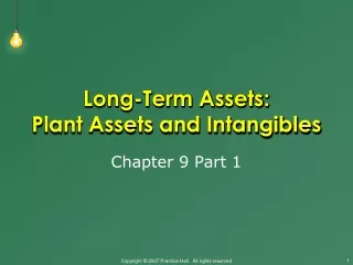 Long-Term Assets:  Plant Assets and Intangibles