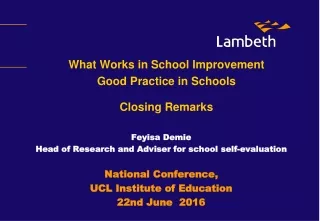 Feyisa Demie  Head of Research and Adviser for school self-evaluation National Conference,