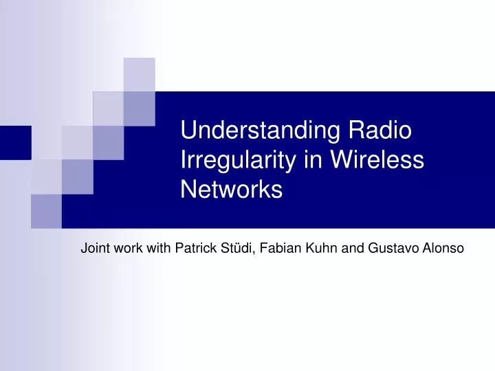 understanding radio irregularity in wireless networks
