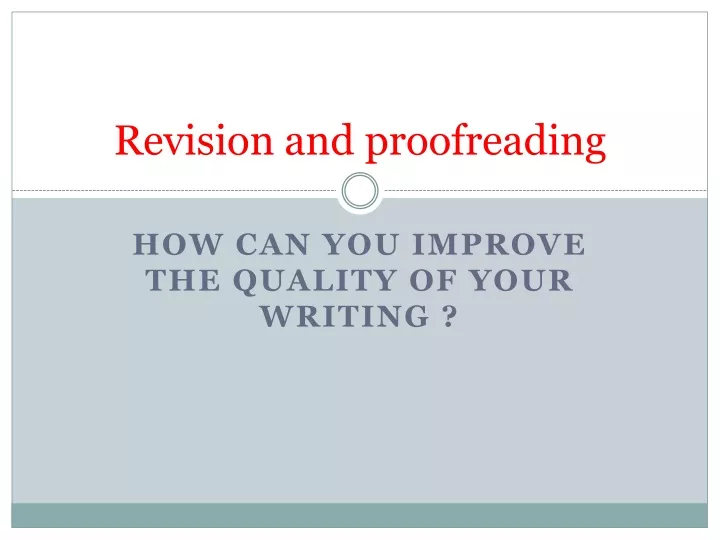 revision and proofreading