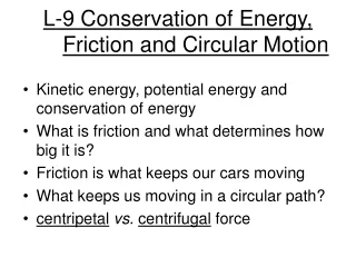 L-9 Conservation of Energy,      Friction and Circular Motion