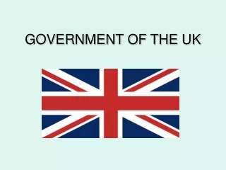 GOVERNMENT OF THE UK