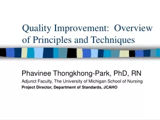 Quality Improvement:  Overview of Principles and Techniques
