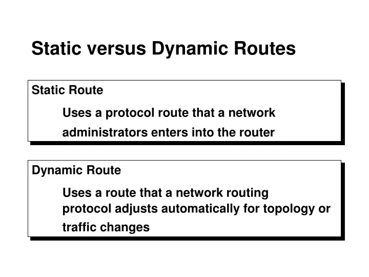 static versus dynamic routes