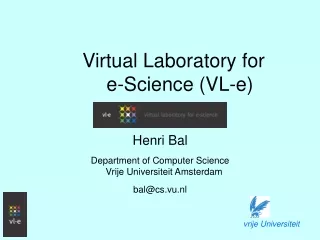 Virtual Laboratory for e-Science (VL-e)