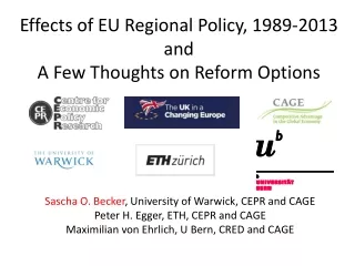 Effects of EU Regional Policy, 1989-2013 and  A Few Thoughts on Reform Options