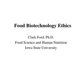 Food Biotechnology Ethics