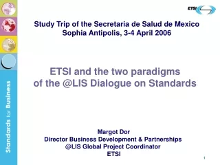 ETSI and the two paradigms  of the @LIS Dialogue on Standards