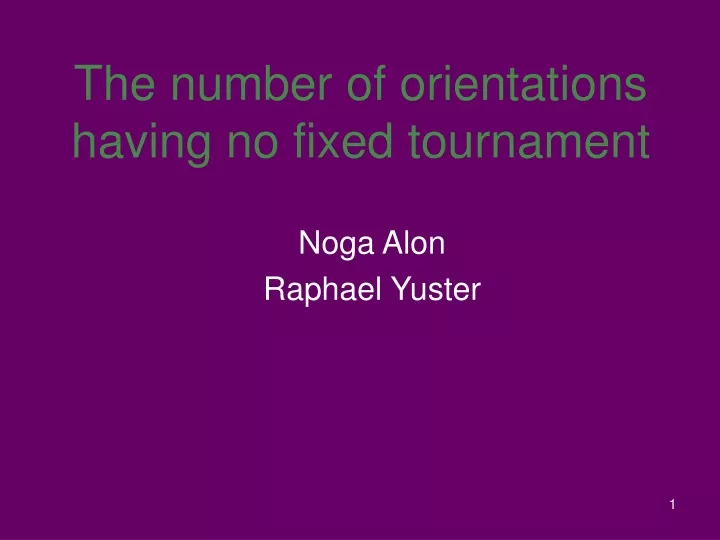 the number of orientations having no fixed tournament