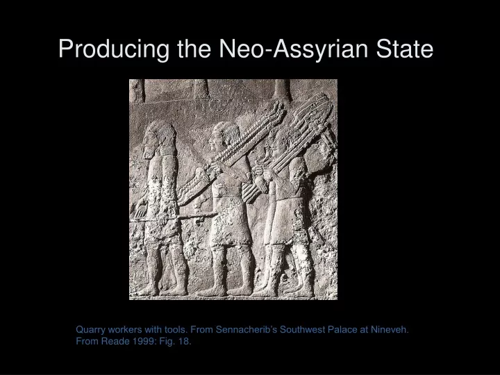 producing the neo assyrian state