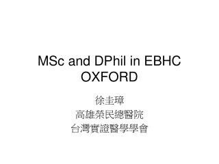 MSc and DPhil in EBHC OXFORD