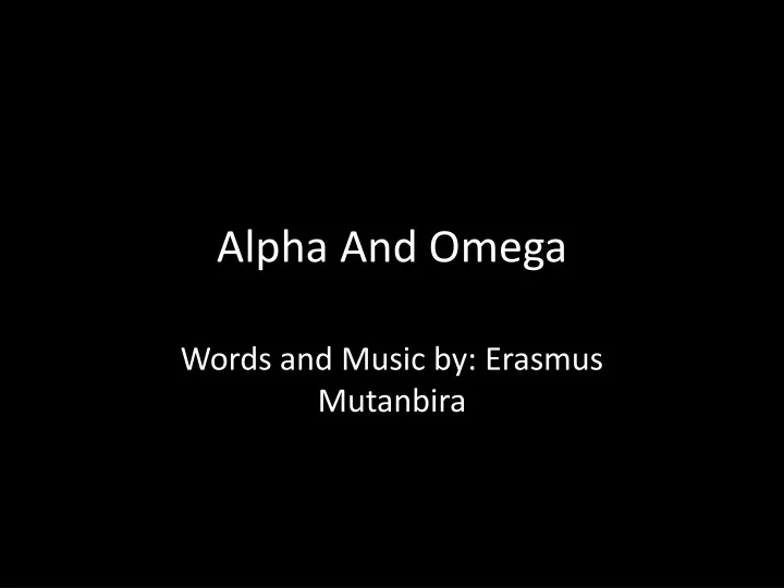 alpha and omega