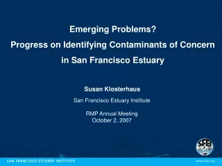 Emerging Problems? Progress on Identifying Contaminants of Concern in San Francisco Estuary
