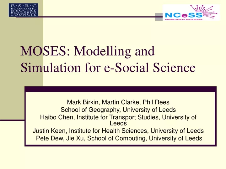 moses modelling and simulation for e social science