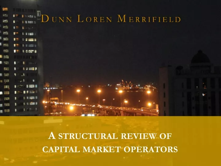 a structural review of capital market operators
