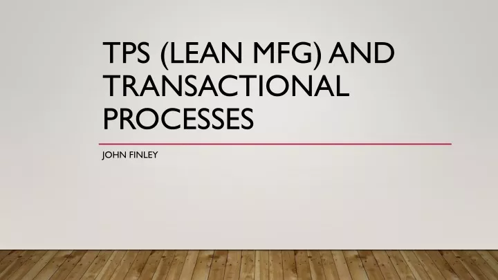 tps lean mfg and transactional processes