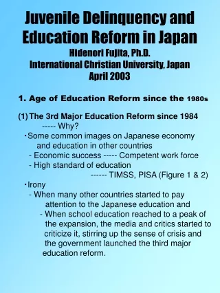 1. Age of Education Reform since the  1980s The 3rd Major Education Reform since 1984 ----- Why?