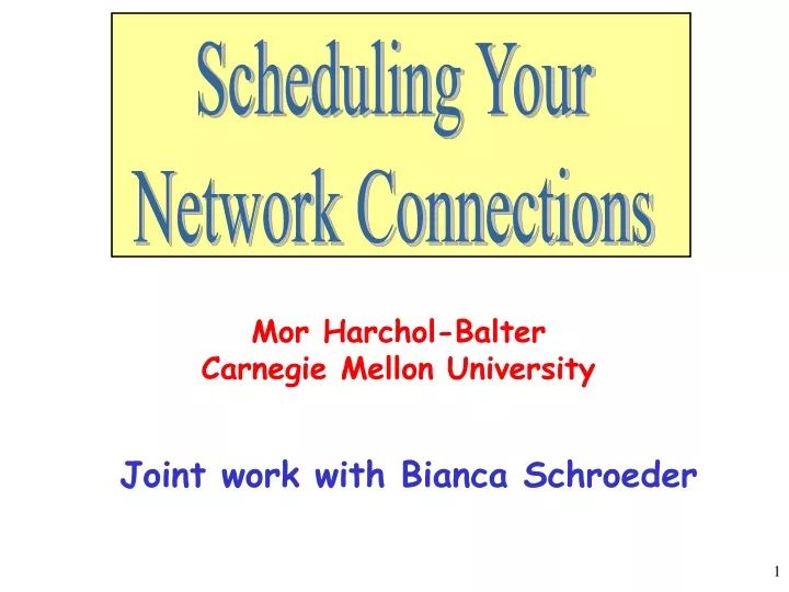 scheduling your network connections