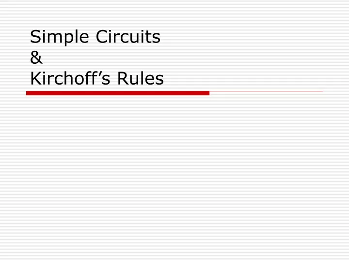 simple circuits kirchoff s rules