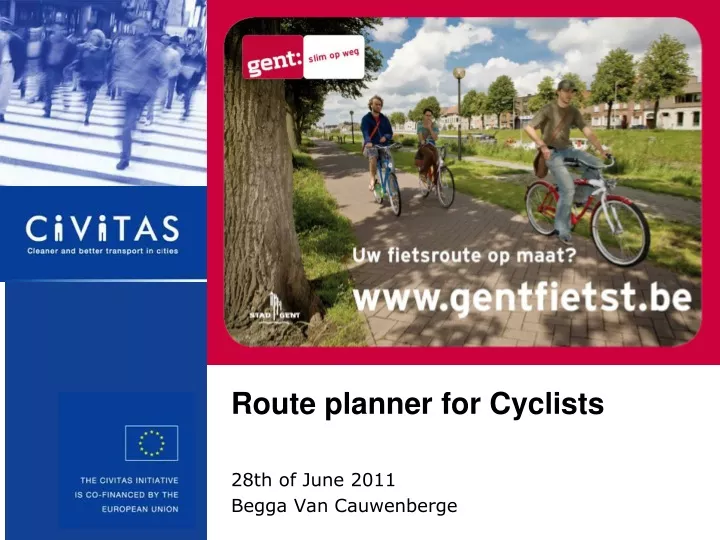 route planner for cyclists 28th of june 2011 begga van cauwenberge