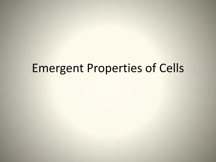 emergent properties of cells
