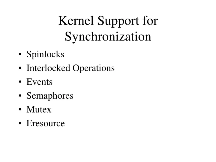 kernel support for synchronization