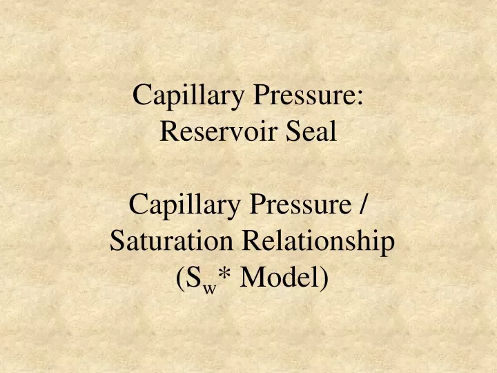 capillary pressure reservoir seal capillary pressure saturation relationship s w model
