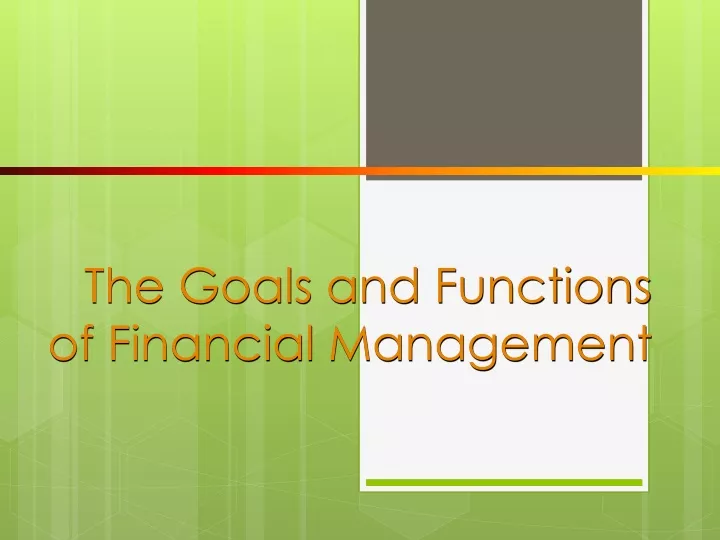 the goals and functions of financial management