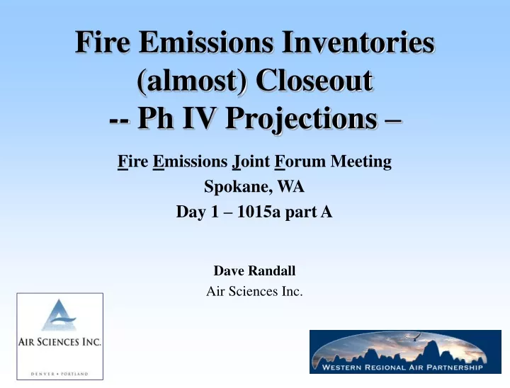 fire emissions inventories almost closeout