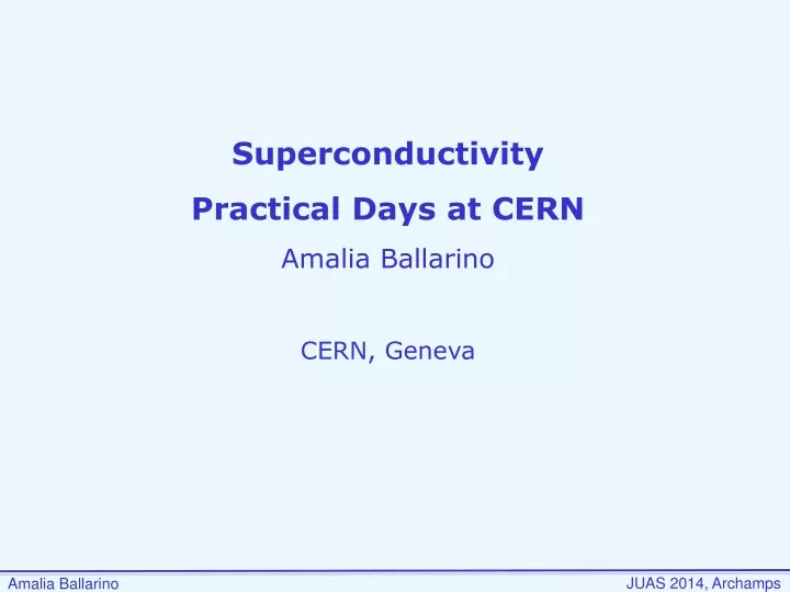 superconductivity practical days at cern amalia