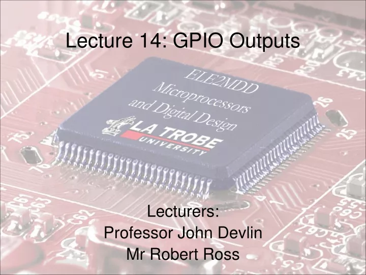 lecture 14 gpio outputs
