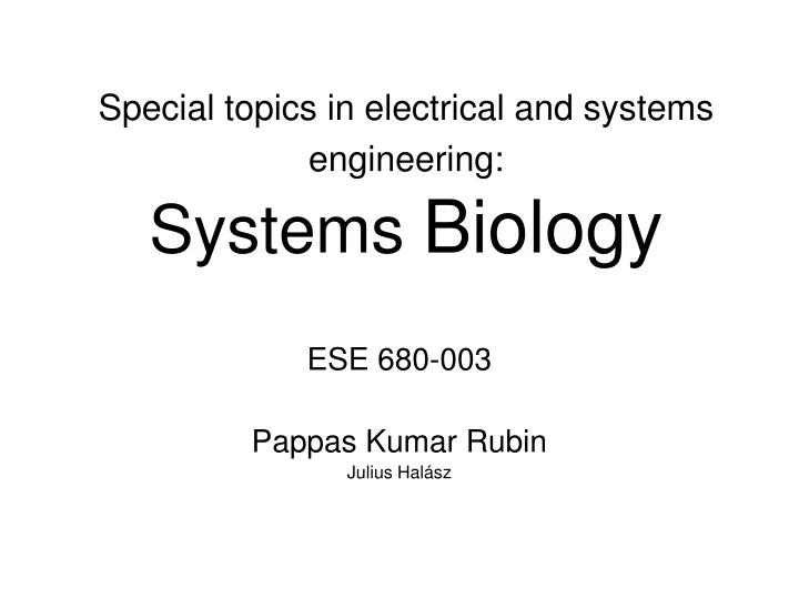 special topics in electrical and systems engineering systems biology