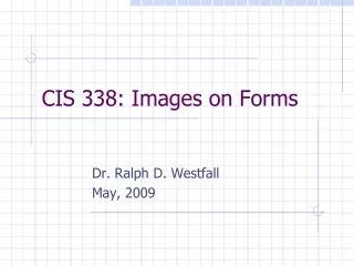 CIS 338: Images on Forms