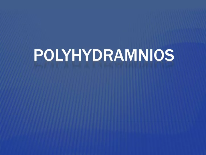 polyhydramnios