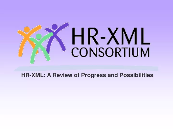 hr xml a review of progress and possibilities