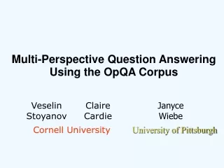 Multi-Perspective Question Answering Using the OpQA Corpus